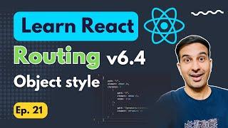 React Routing - Better & scalable Architecture 