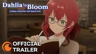 Dahlia in Bloom: Crafting a Fresh Start with Magical Tools | OFFICIAL TRAILER