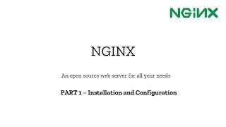 Part 1 - NGINX Web Server ( Installation & Configuration )