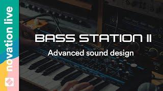 Bass Station II - Advanced Sound Design // Novation Live