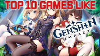 Top 10 Best Games Like Genshin Impact You'll Love (in 2022)