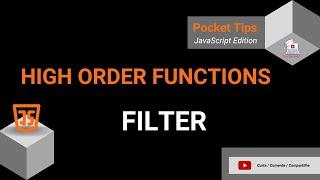 Pocket Tips - JavaScript Edition - High Order Functions - Filter