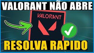 VALORANT NÃO ABRE | COMO RESOLVER RAPIDO no PC - WINDOWS 10 ou 11 (ATUALIZADO)