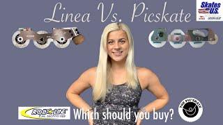 Picskates VS. Roll-line Linea