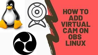 How to install virtual cam extension for OBS-Studio in Linux