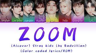 Alcover - Stray kids (스트레이 키즈) "Zoom" (By Badvillian (배드빌런) ) (Color coded lyrics/ROM) •BangLang