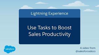 Use Tasks to Boost Sales Productivity (Lightning Experience) | Salesforce