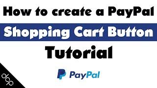 How to create a PayPal Shopping Cart Button - [ Take Payments Online ]
