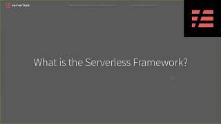 Webinar - Getting started with the serverless framework