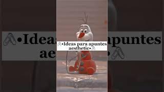 •Ideas para apuntes aesthetic•