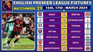 EPL FIXTURES TODAY - MATCHWEEK 29 - PREMIER LEAGUE FIXTURES 2023/2024 - EPL FIXTURES 2023/24