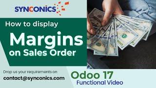 How to display Sales margin on Sales Order in Odoo 17? | Sales Functional Video | #Synconics [ERP]