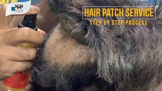 Hair Patch Service | Full Process Step by Step | Hair Bonding ( Glue ) in Delhi & Chandigarh