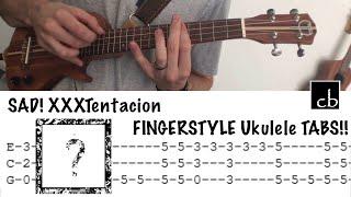 SAD! (XXXTentacion) FINGERSTYLE Ukulele TUTORIAL