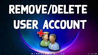 How to Remove/Delete User Account in Windows 11