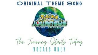 ️Pokeman - Vocals Only || The Journey starts today theme song by walk off the earth || Sing a long