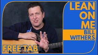 Lean On Me - Beginners Guitar Lesson - Bill Withers - TAB On Screen - Drue James
