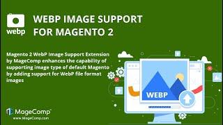 Webp Image Support Extension for Magento 2