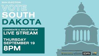 2024 Vote South Dakota Candidates & Issues Forum (English)