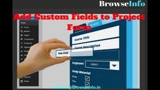 How to Add Custom Field On Project Form | Browseinfo | Odoo Apps Features #odoo