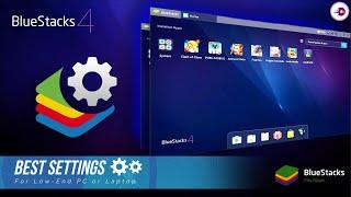 BlueStacks 4 Best Settings For Low End PC, Fix Lag Problem & Speed Up Emulator