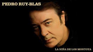 Pedro Ruy-Blas - La niña de los Montoya