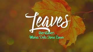 Ben&Ben - Leaves (Cover by Moira) (Lyrics)