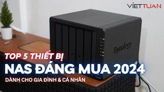 Top 5 thiết bị NAS đáng mua nhất cho gia đình và cá nhân trong năm 2024