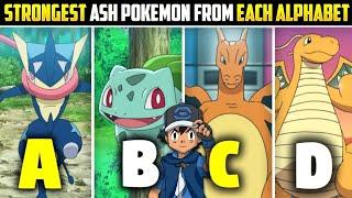 Strongest Ash Pokemon From Each Alphabet | Best Pokemon Of Ash From Each Letter | Hindi |