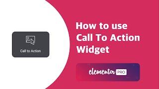 How to use Call To Action Widget in Elementor | EducateWP 2022