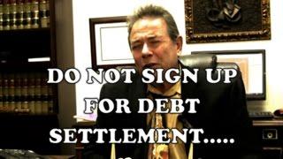 Don't Sign up with a Debt Settlement company Unless...