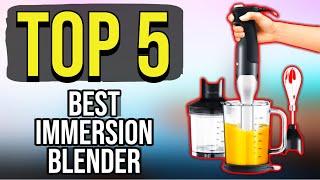  TOP 5: Best Immersion Blender 2020