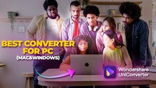 Best Video Converter for PC/Windows/Mac 2024 | Uniconverter 16