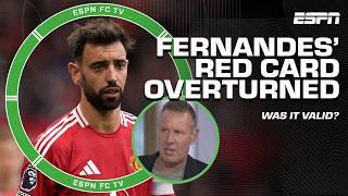 Bruno Fernandes' red card vs. Tottenham OVERTURNED  'It was too harsh' - Frank Leboeuf | ESPN FC