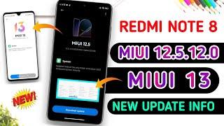 End of Redmi Note 8? Redmi Note 8 New Update Miui 12.5.12.0 Released | Redmi Note 8 Miui 13 Info