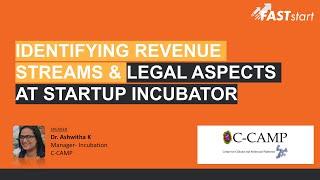 Identifying Revnue Streams and Legal Aspects at Startup Incubator | FASTstart | CCAMP