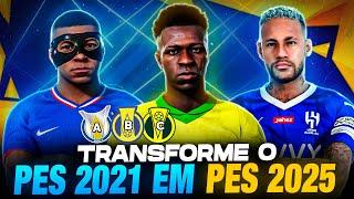 SAIU O "PES 2025" !! AGORA COM SÉRIE C NO SUPER PATCH PARA PES 2021 PC E OPTION FILE PS4 e PS5