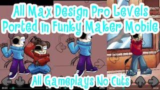 All Max Design Pro Levels Ported In Funky Maker Mobile (All Gameplays No Cuts)