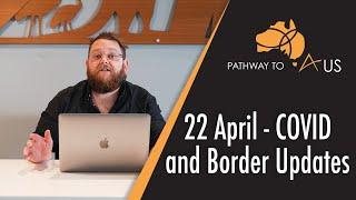April COVID and Australian Border Updates