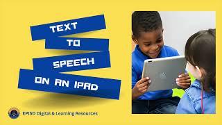 Turning on Text to Speech or the Speak feature on the iPad