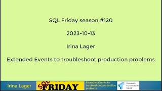 SQL Friday #120 - Extended Events to troubleshoot production problems