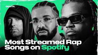 MOST STREAMED RAP SONGS ON SPOTIFY!