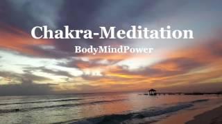 Chakra Meditation mit Affirmationen - Heilung - Harmonisierung - Entspannung - Einschlafen