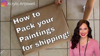 How to ship paintings easily // Easy way to ship paintings 