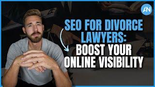 SEO for Divorce Lawyers Boost Your Online Visibility