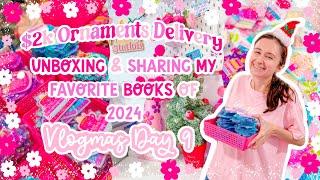 Unboxing $2k worth of Ornaments & Sharing My Favorite Books of 2024  VLOGMAS DAY 9 ️