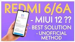 REDMI 6 & 6A | OFFICIAL MIUI 12 UPDATE IS NO MORE | BEST SOLUTION | SWICH CUSTOM ROM OR PORT ROM