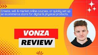 Vonza Review, Demo + Tutorial I Create, market, and sell all your courses, & digital products