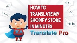 How To Translate My Shopify Store In Minutes - Translate Pro