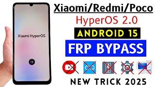 Xiaomi/Redmi/Poco HyperOs 2.0 Frp Bypass Android 15 Without Pc | Google Account Unlock HyperOs 2.0